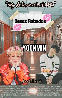 Besos Robados |Yoonmin|