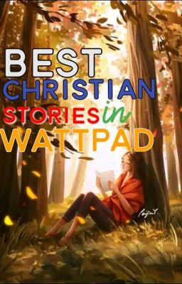 Best Christian Stories in Wattpad