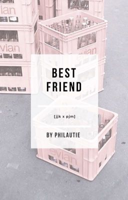 best friend 🪐                                               [jjk x pjm]