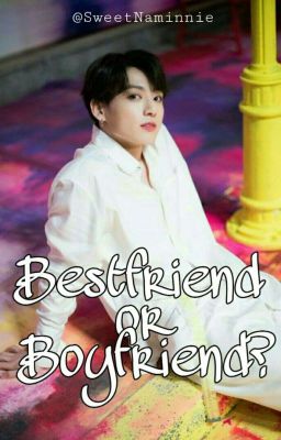 Best Friend or Boyfriend? {Jikook}