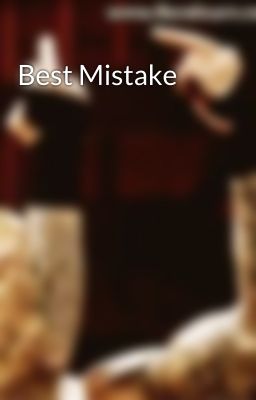 Best Mistake