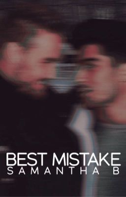 best mistake || (ziam mpreg)