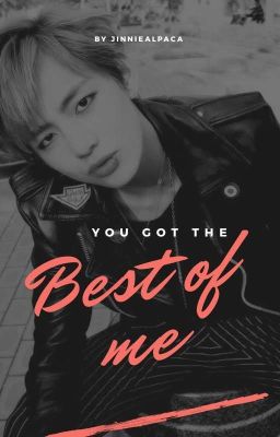 Best of me {TaeJin}