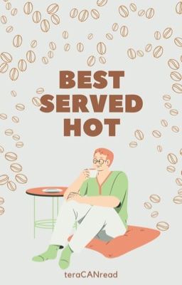 best served hot