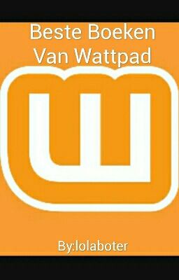 Beste Boeken Van Wattpad