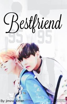 Bestfriend || Vmin/Yoonmin √