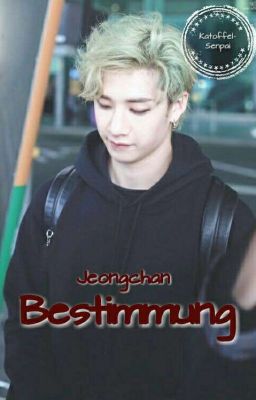 Bestimmung | Jeongchan