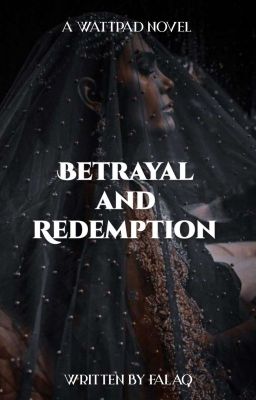 Betrayal And Redemption 