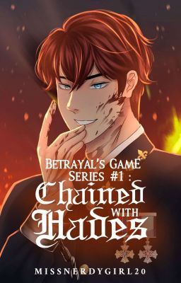 Betrayal's Game Series #1: Chained With Hades ✔️