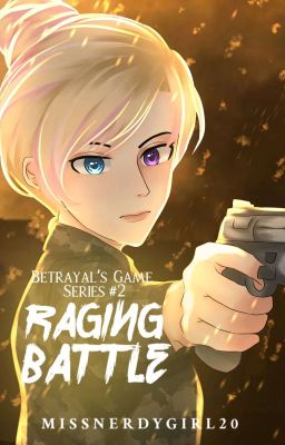 Betrayal's Game Series #2: The Raging Battle