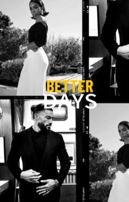 BETTER DAYS