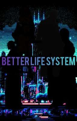 Better Life System 