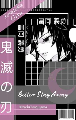 better stay away ; tomioka giyuu