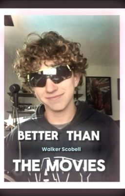 Better than the movies-Walker Scobell