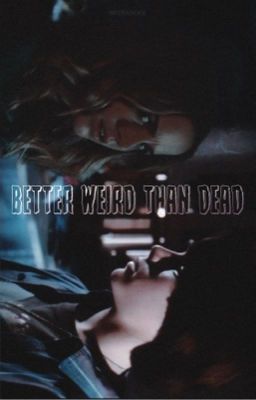 BETTER WEIRD THAN DEAD ；EERIE INDIANA