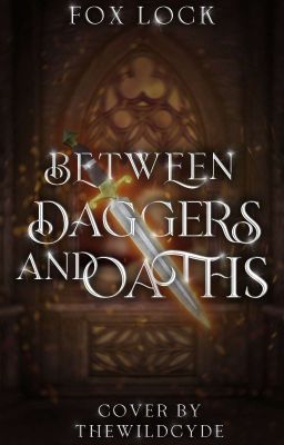 Between Daggers & Oaths | ONGOING