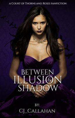 Between Illusion & Shadow