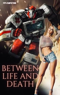 Between life and death- Ratchet - 