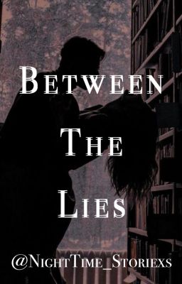 Between the Lies