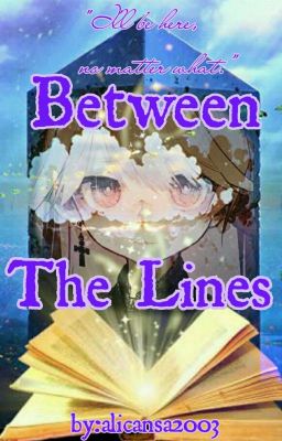 Between The Lines [ONHOLD]