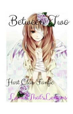 Between Two~Host Club Fanfic