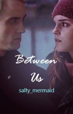 Between Us - Dramione/Blinny