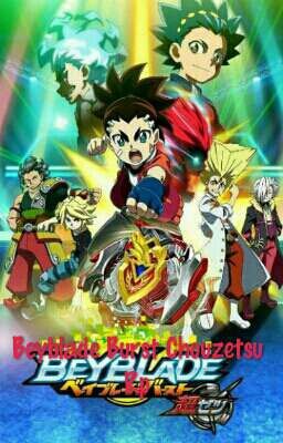 Beyblade Burst Chouzetsu Rp