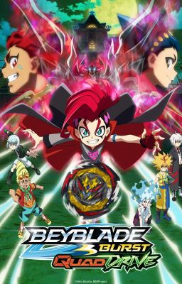 Beyblade Burst QuadDrive OC