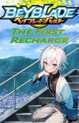 Beyblade Burst The First Recharge (One-Shot)