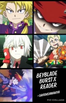 Beyblade Burst X Reader