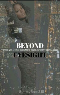 BEYOND EYESIGHT 