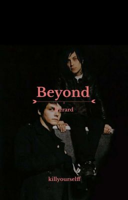 beyond ･ frerard