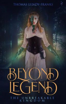 Beyond Legend: The Unbreakable Kingdom