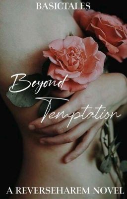 Beyond Temptation |18 +