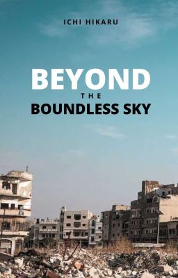 Beyond The Boundless Sky