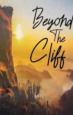 Beyond the Cliff (One-Shot)