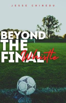 Beyond The Final Whistle