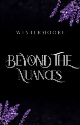 Beyond The Nuances