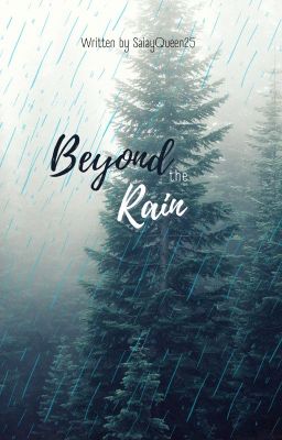 Beyond the Rain