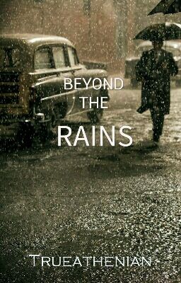 Beyond the Rains