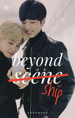 BEYOND THE SHIP ↻ JIKOOK