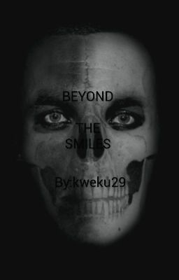 BEYOND THE SMILES 