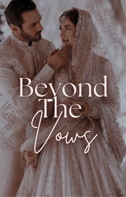 BEYOND THE VOWS