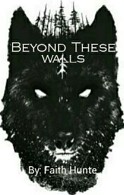 Beyond These Walls