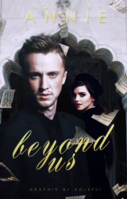 Beyond Us (Dramione)