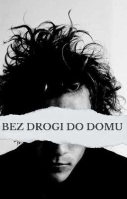 bez drogi do domu 