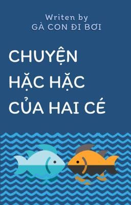 |BFZY|•CHUYỆN HẶC HẶC CỦA HAI CÉ