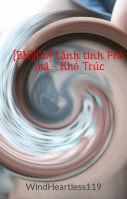 [BH][CĐ] Lãnh tình Phò mã - Khổ Trúc