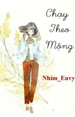 [BH] Chạy Theo Mộng - Nhím Envy