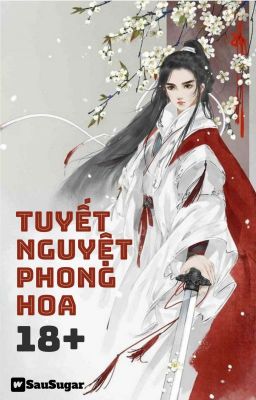 [BH🏳️‍🌈Edit Hoàn|| Cao H] Tuyết Nguyệt Phong Hoa